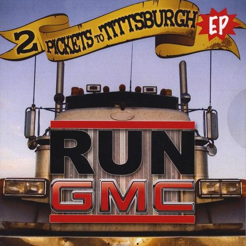 Run GMC: 2 Picketts to Tittsburgh EP \ CD