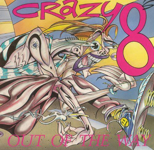 Crazy 8s- Out of the Way - VINYL