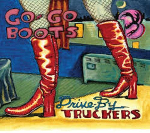 Drive-By Truckers- Go-Go Boots - VINYL