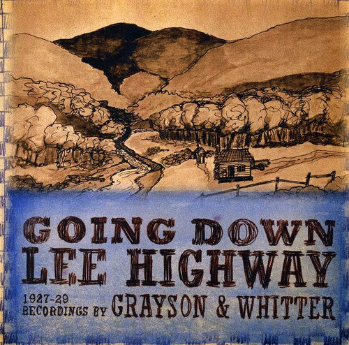 Grayson & Whitter: Going Down Lee Highway 1927-1929 \ CD
