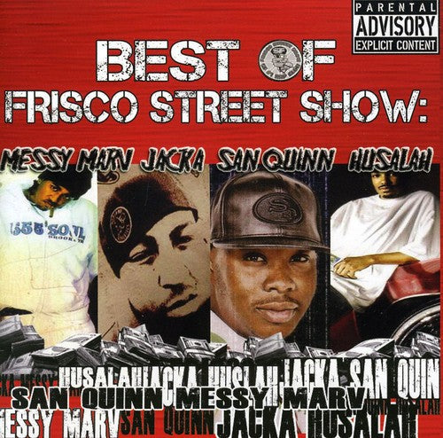 San Quinn: Best Of Frisco Street Show: Messy Marv and San Quinn \ CD
