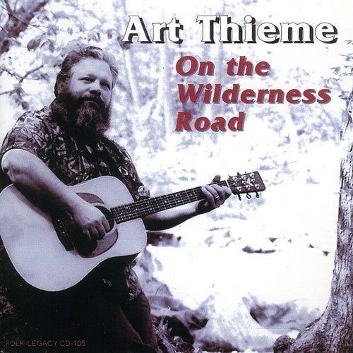Art Thieme: On the Wilderness Road \ CD