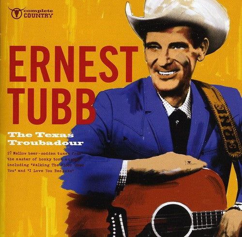 Ernest Tubb: The Texas Troubadour \ CD