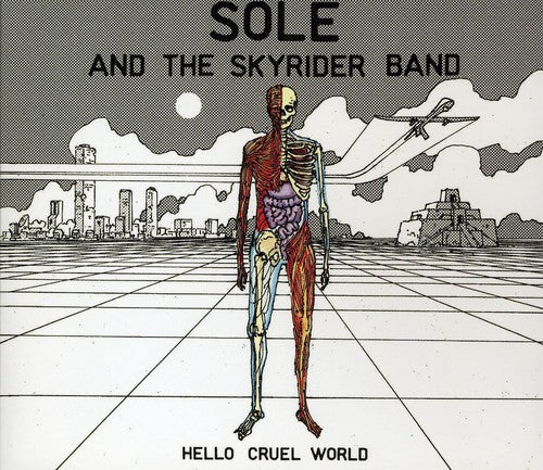 Sole & the Skyrider Band: Hello Cruel World \ CD