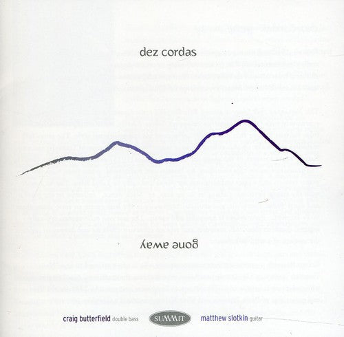 Dez Cordas: Gone Away \ CD