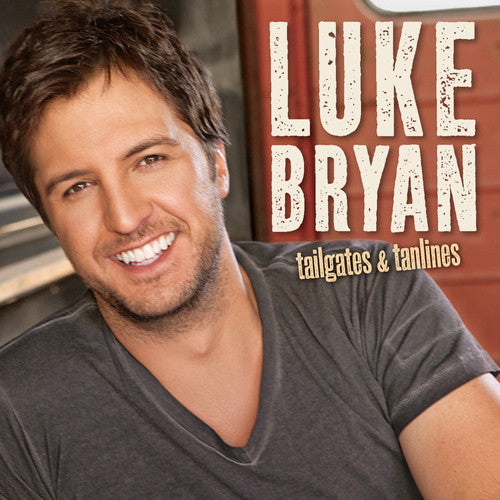 Luke Bryan: Tailgates and Tanlines \ CD