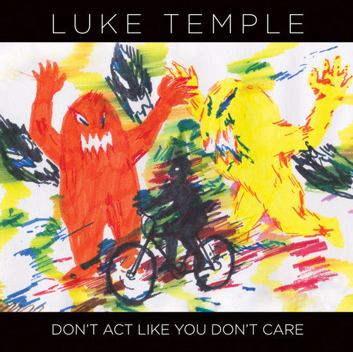 Luke Temple: Don't Act Like You Don't Care \ CD