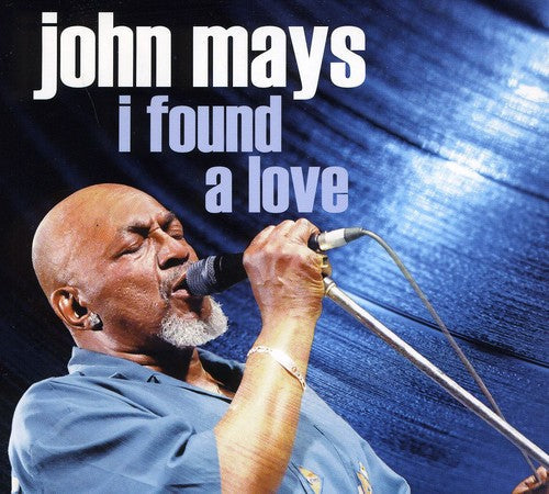 John Mays: I Found a Love - CD