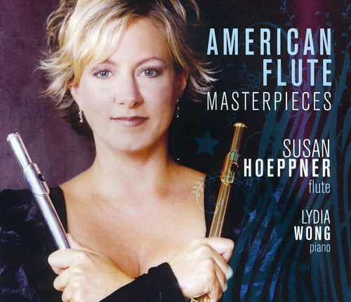 Susan Hoeppner & Lydia Wong: American Flute Masterpieces \ CD