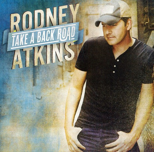 Rodney Atkins: Take a Back Road \ CD