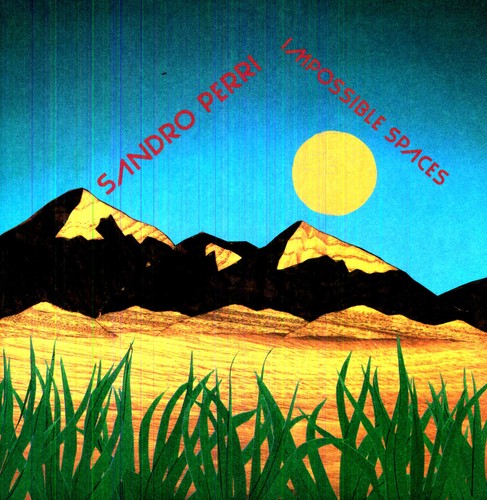 Sandro Perri- Impossible Spaces - VINYL