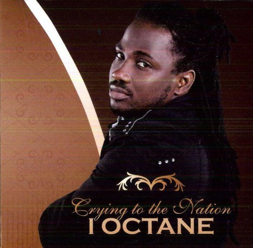 I-Octane: Crying to the Nation - CD