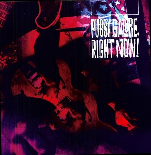 Pussy Galore- Right Now! - VINYL
