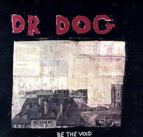 Dr. Dog- Be the Void - VINYL