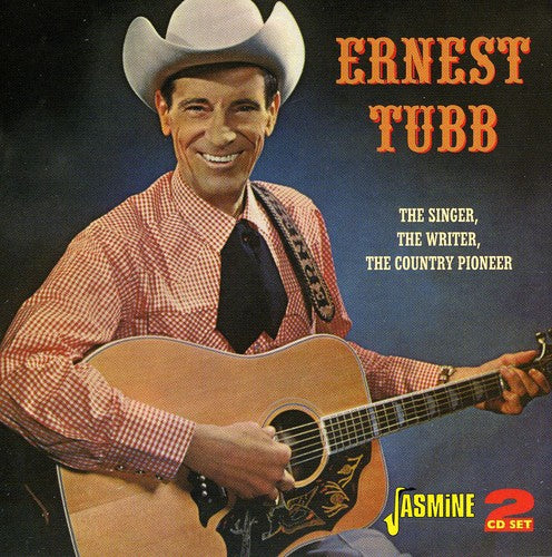 Ernest Tubb: Singer the Writer \ CD