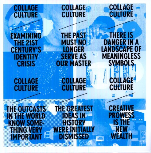 Collage Culture- Examining the 21st Century's Identity Crisis - VINYL