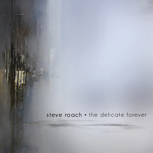 Steve Roach: Delicate Forever \ CD