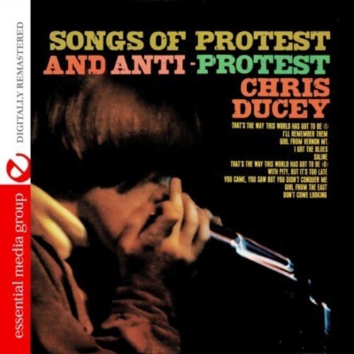 Chris Ducey: Songs of Protest and Anti-Protest \ CD