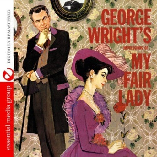 George Wright: George Wright's Impressions of My Fair Lady - CD