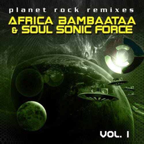 Afrika Bambaataa & the Soul Sonic Force: Planet Rock Remixes Vol. 1 \ CD