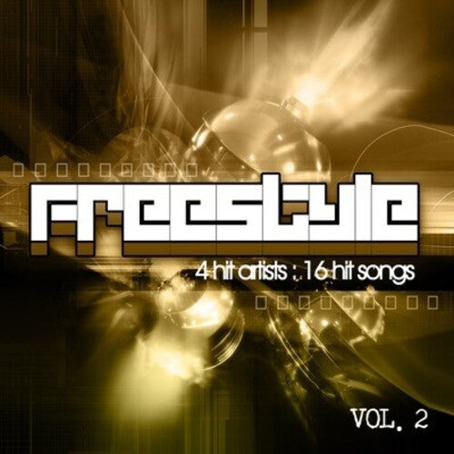Various Artists: Freestyle 4 Hit Artists/16 Hit Songs Vol. 2 \ CD