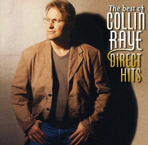 Collin Raye: Best of Collin Raye Direct Hits \ CD
