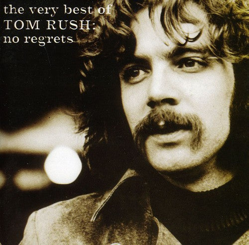 Tom Rush: Very Best of Tom Rush: No Regrets \ CD