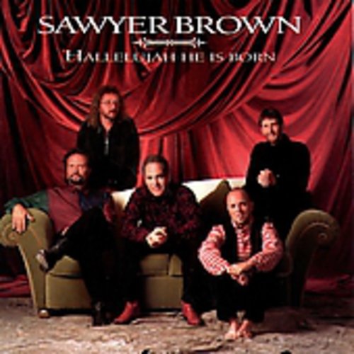 Sawyer Brown: Hallelujah He Is Born \ CD