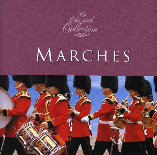 Various Artists: Classical Collections: Marches / Various \ CD