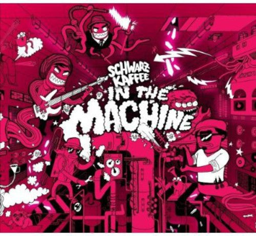 Schwarzkaffee: In the Machine \ CD