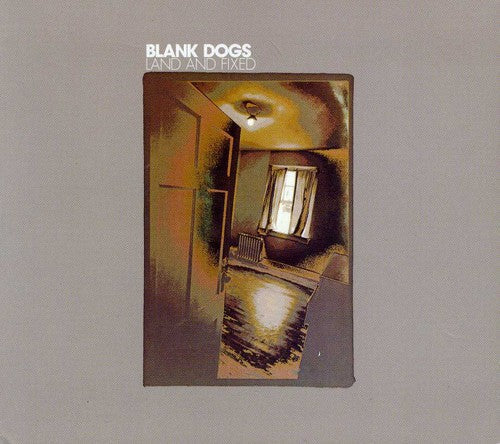 Blank Dogs: Land and Fixed \ CD
