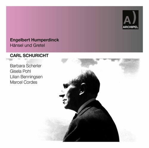 Carl Schuricht: Hansel & Gretel \ CD