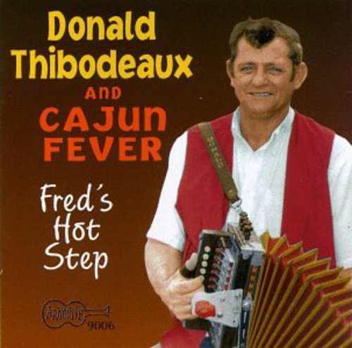 Donald Thibodeaux: Fred's Hot Step \ CD