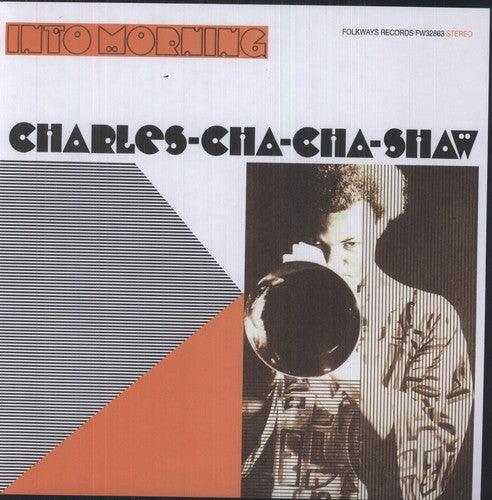Cha Cha Shaw- Into Morning - VINYL