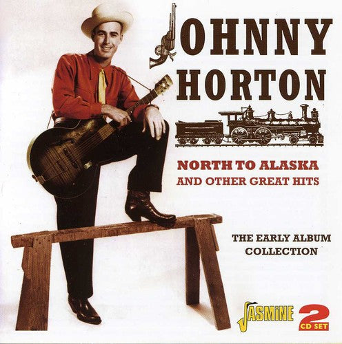Johnny Horton: North to Alaska & Other Great Hits \ CD
