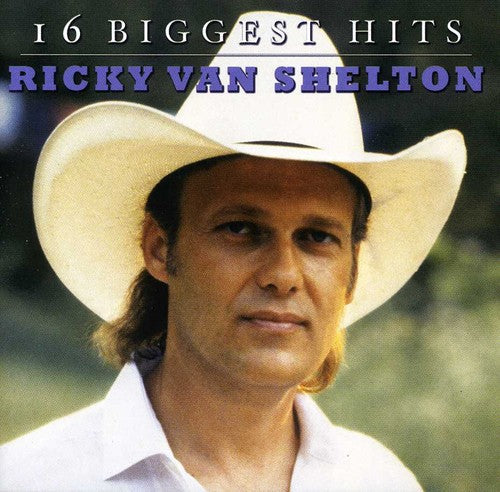 Ricky Van Shelton: 16 Biggest Hits \ CD