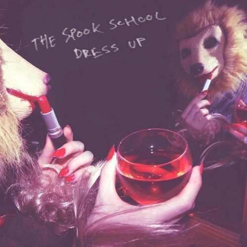 The Spook School: Dress Up - VINYL