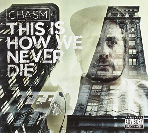 The Chasm: This Is How We Never Die \ CD
