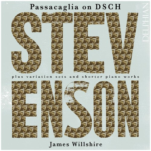 James Willshire: Passacaglia on DSCH / Promenade Pastorale \ CD