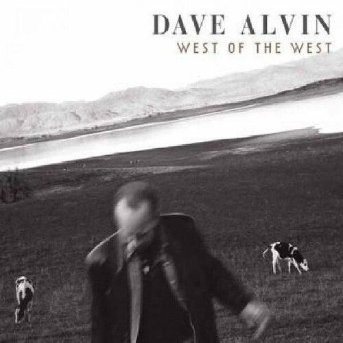 Dave Alvin- West of the West - VINYL