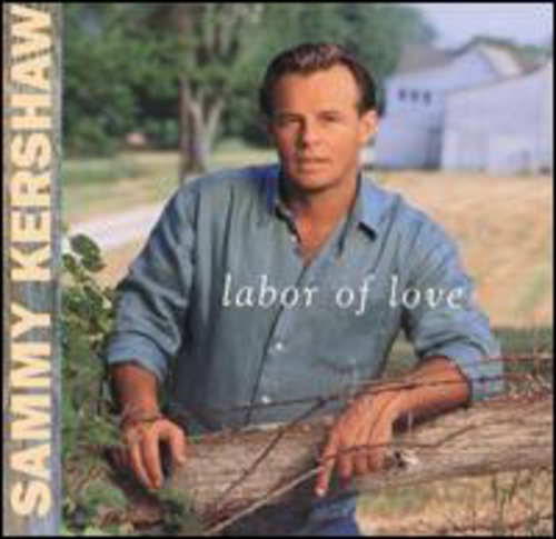 Sammy Kershaw: Labor of Love \ CD