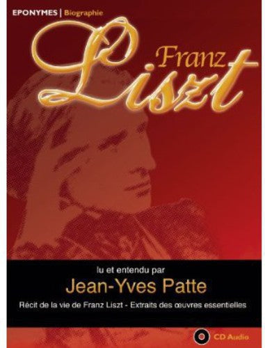 F. Liszt: Recit de la Vie de Franz \ CD