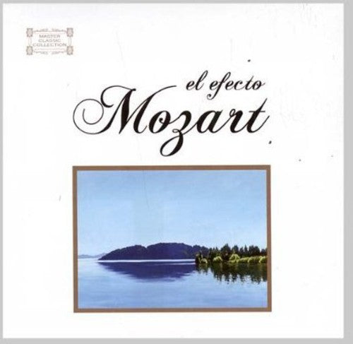 El Efecto Mozart: El Efecto Mozart \ CD