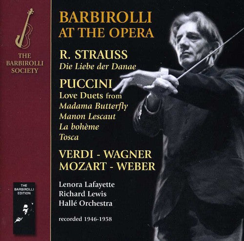 Lenora Barbirolli Lafayette; Richard Lewis; Halle: Barbirolli at the Opera \ CD