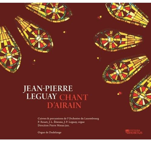 Jean-Pierre Leguay: Chant D'airain \ CD
