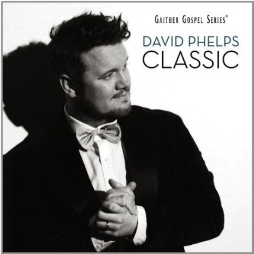 David Phelps: Classic \ CD