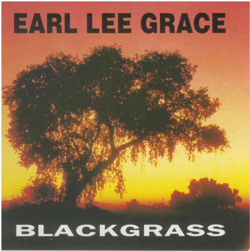 Earl Lee Grace: Blackgrass \ CD