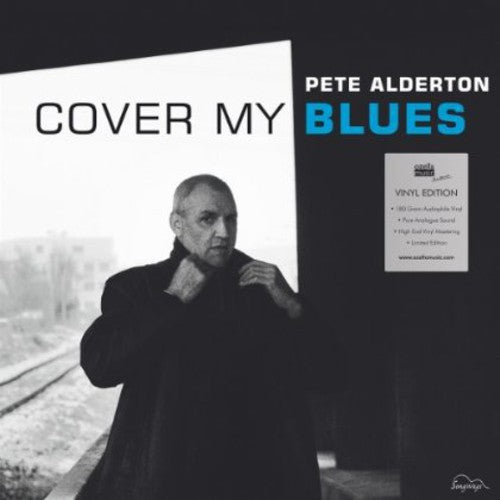 Pete Alderton: Cover My Blues \ LP