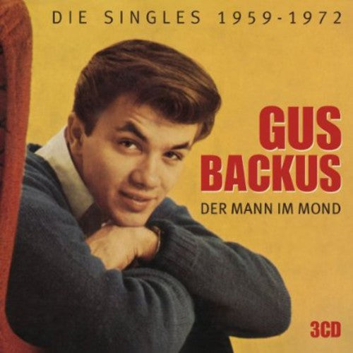 Gus Backus: Der Mann Im Mond Die Singles 1959-72 \ CD