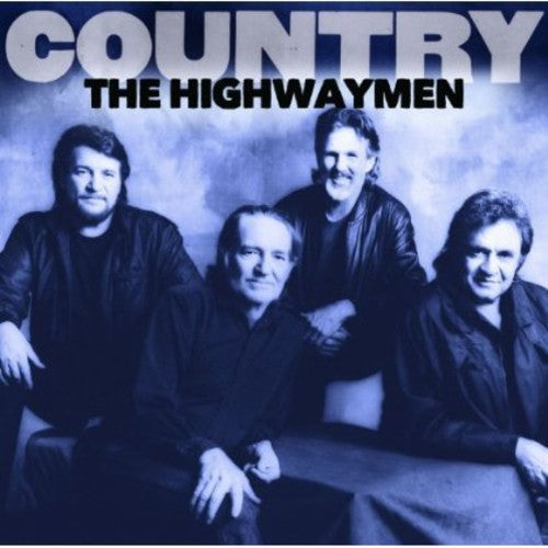 The Highwaymen: Country: The Highwaymen \ CD